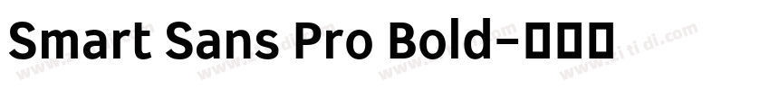 Smart Sans Pro Bold字体转换